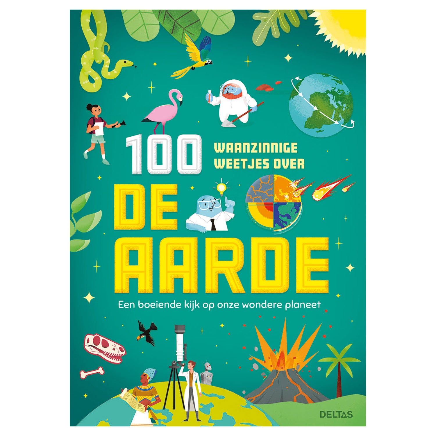 100 Waanzinnige Weetjes over de Aarde